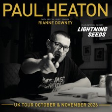 PAUL HEATON, OVO HYDRO GLASGOW, FRIDAY 30TH OCTOBER 2026